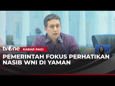 Indonesian Ministry of Foreign Affairs Urges Indonesian Citizens in Yemen to Follow Directives fr...