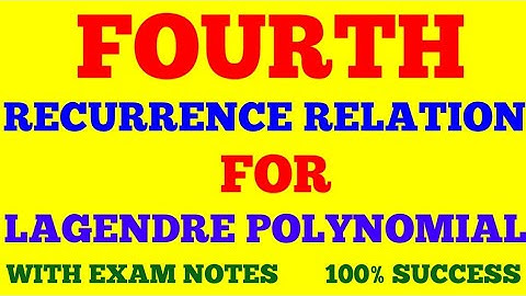 RECURRENCE RELATION FOR LEGENDRE POLYNOMIAL | PART - 4 | FOURTH RECURRENCE RELATION || WITH NOTES ||