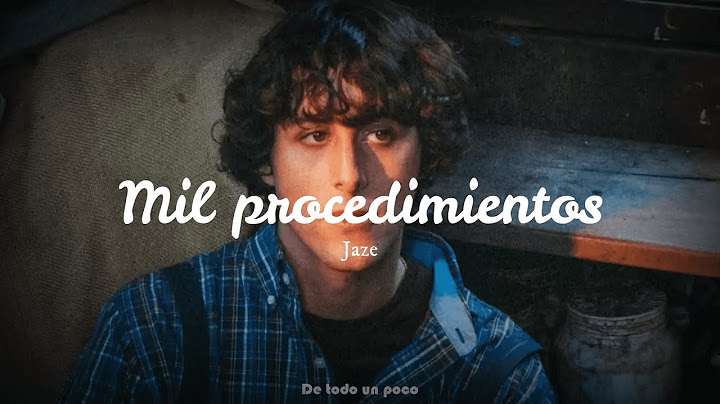 Mil procedimientos - Jaze (Letra)