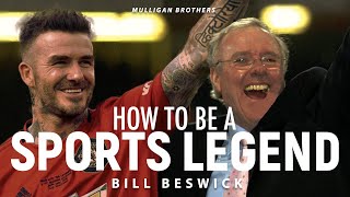 The SECRET to become a GREAT| Sports psychologist Bill Beswick