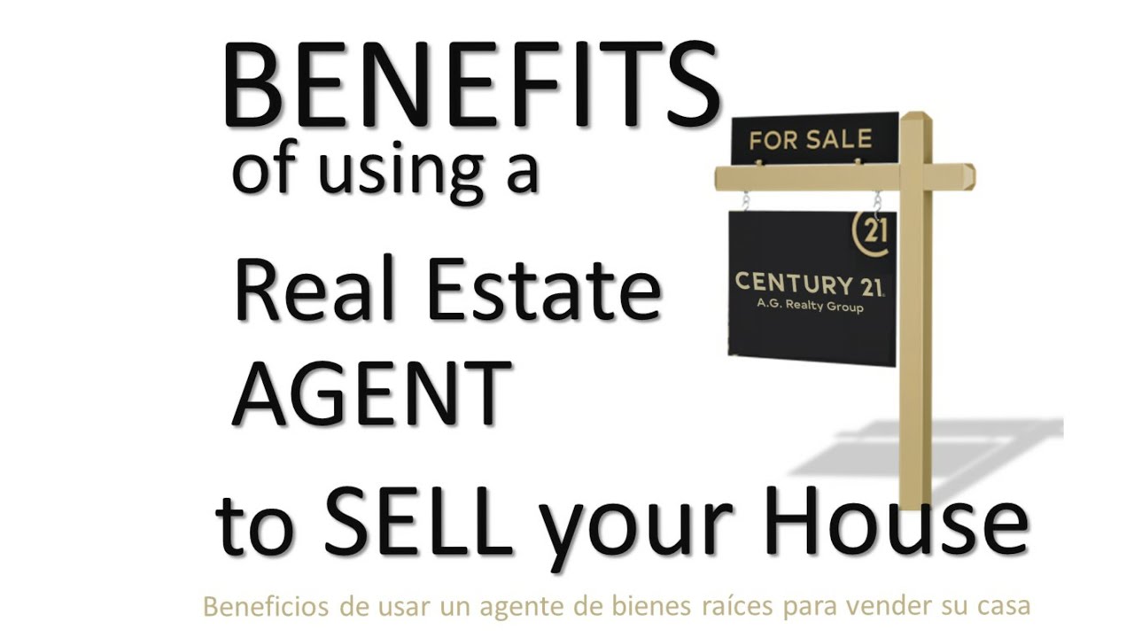 Benefits of using a Real Estate Agent to SELL your House Vender tu