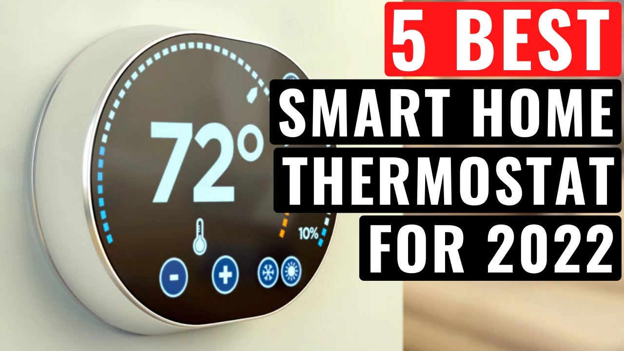 TOP 5 BEST SMART THERMOSTAT OF 2022 intelligence overview
