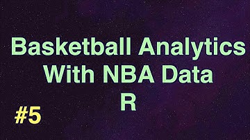 NBA Team Performance Statistical Analysis in R Part 5