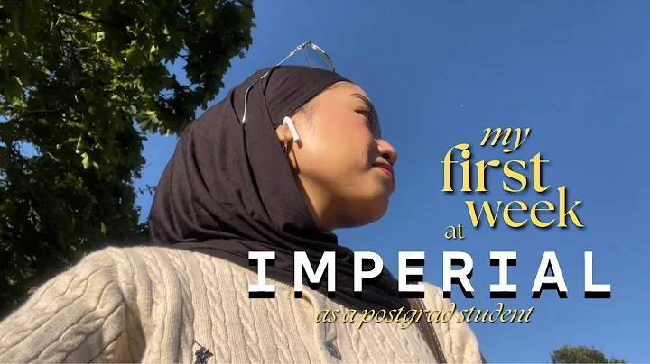 My First Week at Imperial College London as a Postgrad Student | Layla in London