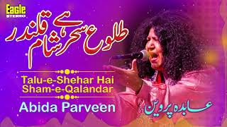 Tulu-E-Sehar Hai Sham-E-Qalandar Abida Parveen Eagle Stereo Hd Video