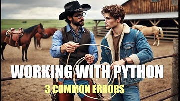 AI Installations: 3 Common Python Problems and How to Fix Them