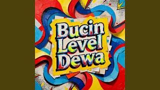 Bucin Level Dewa