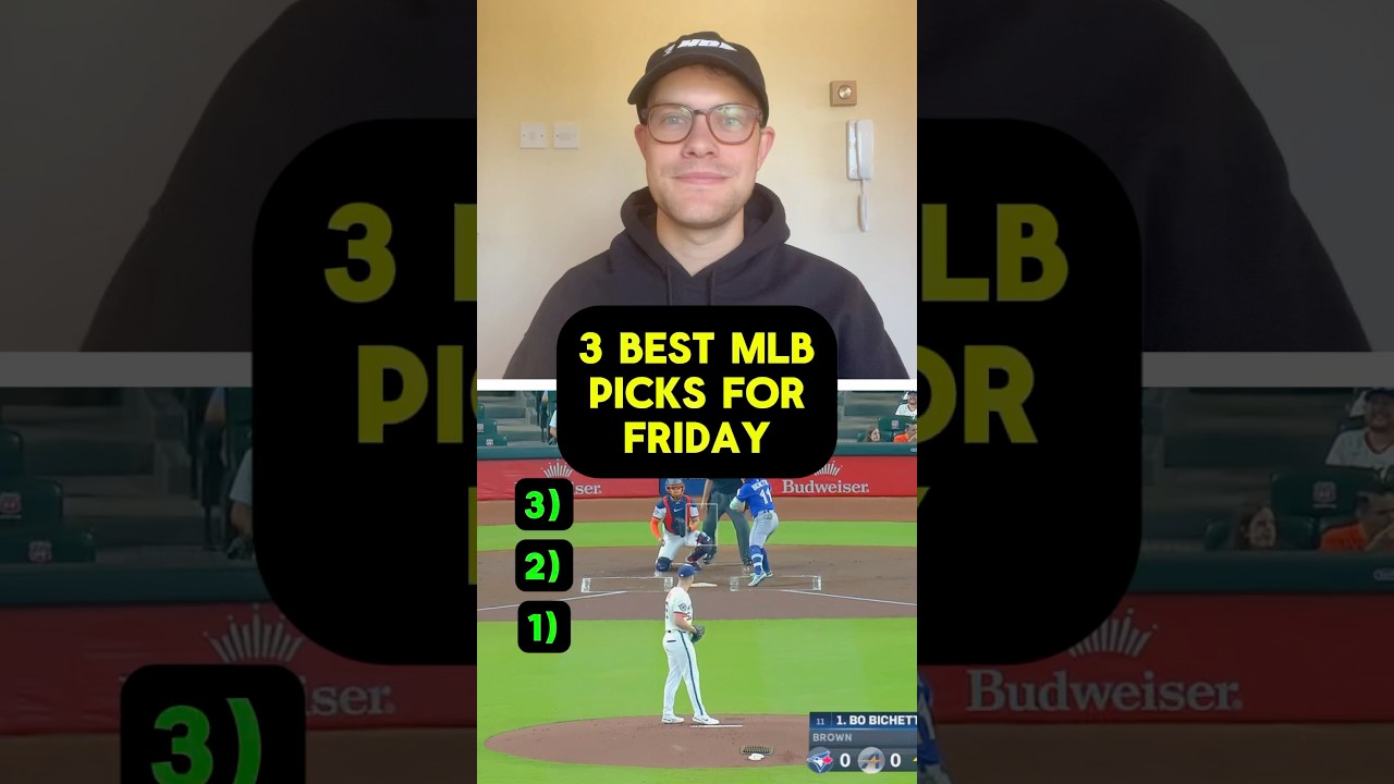 3️⃣ Best MLB Picks for Friday 
