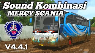 BUSSID V4.4.1 KODENAME SOUND KOMBINASI MERCY SCANIA