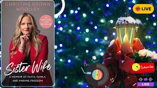 【Audiobook 】Christine Brown's Official Memoir: Faith, Family, Freedom - Full Audiobook Experience