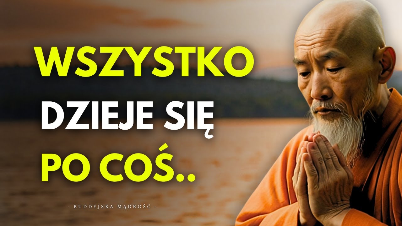 Wszystko Dzieje Się z Jakiegoś Powodu | Buddyjska Mądrość Życiowa