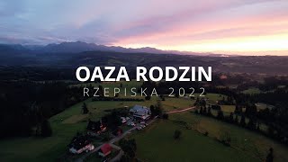 Oaza Rodzin Rzepiska 2022 Film Pamiątkowy Reklamowy