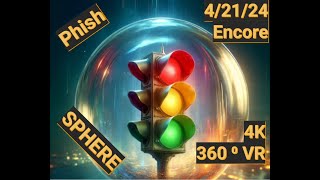 Phish Live Sphere  4/21/24 Set 2 Insta360 RS1, 360° 4K, Sec 209, Front Row ENCORE: More...Slave