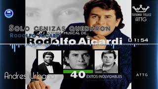 Solo cenizas quedaron - Rodolfo Aicardi (Audio HD)