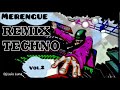 Tecno Merengue Remix  Vol 2