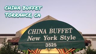 TRYING CHINA BUFFET ( NEW YORK STYLE) IN TORRANCE, CA