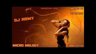 Dj Army   Micro Melody Melody By Dj Tuncay   Army Styla Resimi