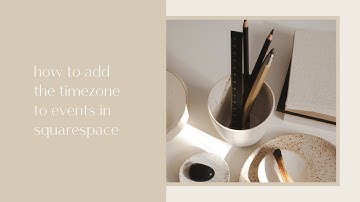How to add the timezone to events in Squarespace
