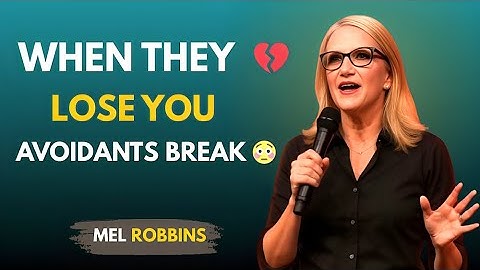 The Truth About Avoidants When They Lose Someone Special ❤️ | Mel Robbins Speech