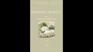 Mendelssohn: Wedding March (for Violin and Piano)