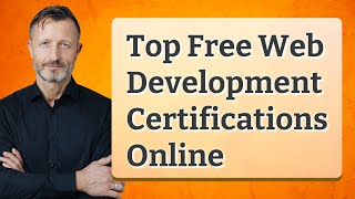 Top Free Web Development Certifications Online