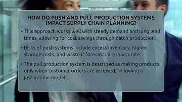 How Do Push And Pull Production Systems Impact Supply Chain Planning? - Smart Logistics Network