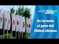 📺 Al Aire Libre en Cooperativa: Se levanta el paro del fútbol chileno