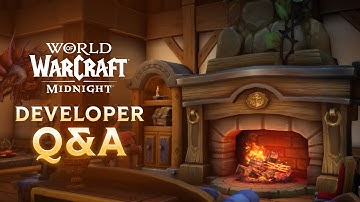 Midnight Developer Q&A | World of Warcraft