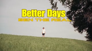 Better Days (Lyric Video) - BEN The Real
Follow Me on Socials:
https://www.instagram.com/bentherealm...
https://www.facebook.com/bentherealmusic
https://music.benthereal.com/spotify
Equipment I use:
https://thmn.to/thocf/o4uml98izn (EU)
I release my music with DistroKid:
https://distrokid.com/vip/seven/1687041
(Transparency: The links are affiliate links, so if you buy something through them it doesnt cost you anything extra but I get a small commission)
The Real Records 2024© Better Days (Lyric Video) - BEN The Real