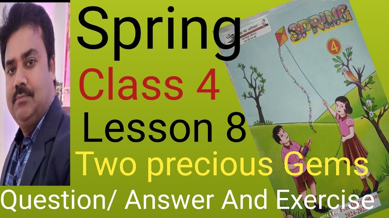 Spring class 4 Lesson 8/Two Precious Gems