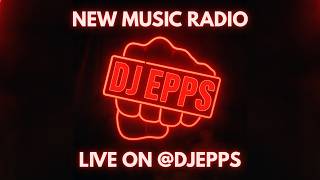 New Music Radio with DJ Epps 5/6/26