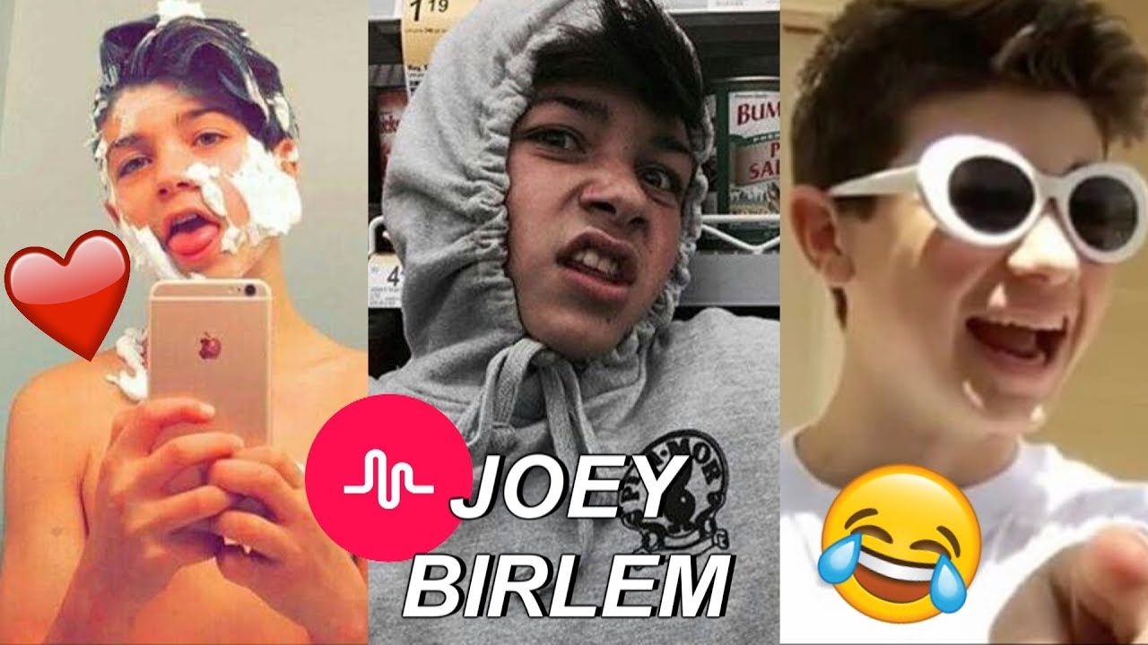 JOEY BIRLEM FUNNIEST MUSICAL.LY COMPILATION | 2017
