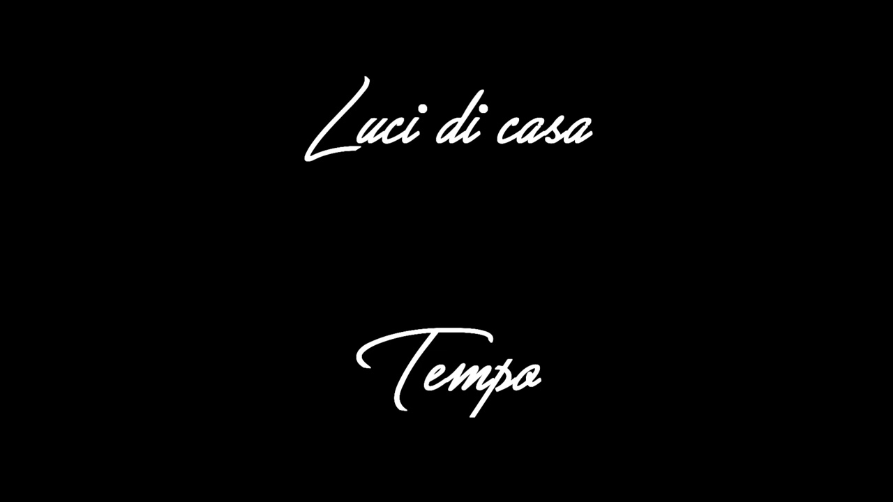 Luci di casa - Tempo - Official Audio