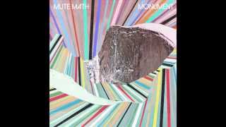 Video thumbnail of "MUTEMATH - Monument (Official Audio)"