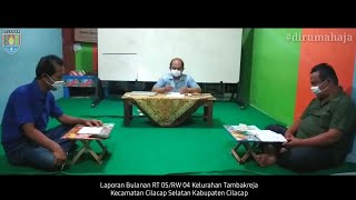 LAPORAN BULANAN RT 05 RW 04 KELURAHAN TAMBAKREJA