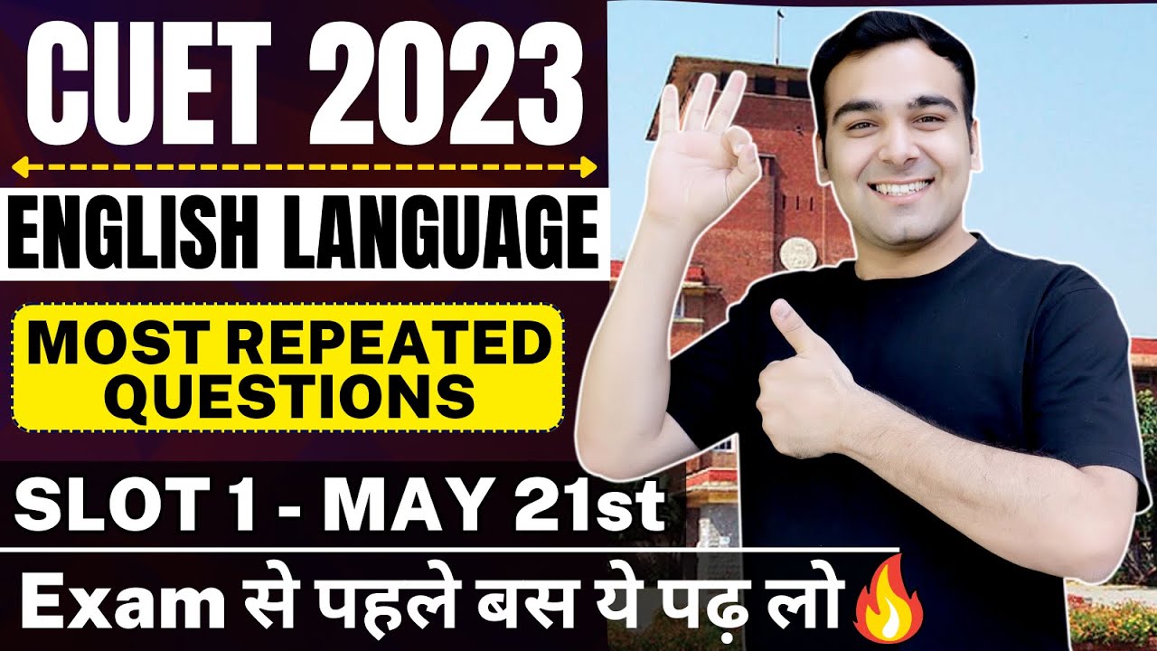 CUET 2023 English Language | | Most Expected MCQs | 21st May - Slot 1 ...