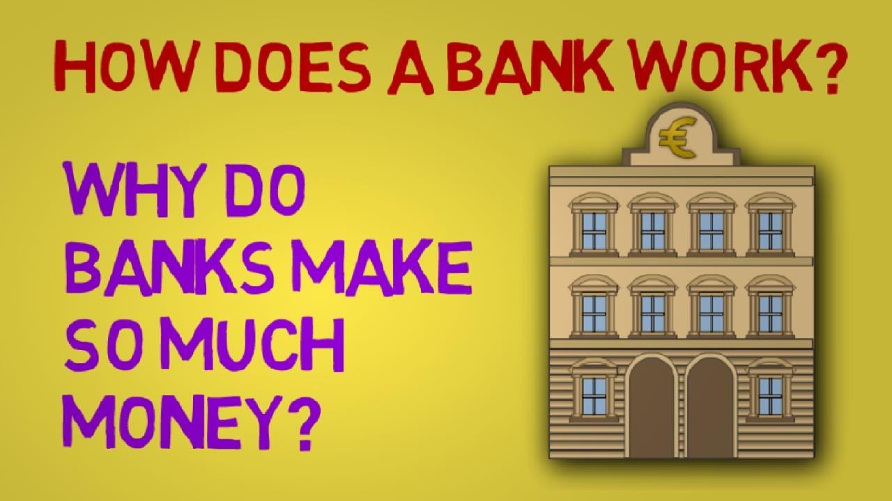 how do banks operate and make money