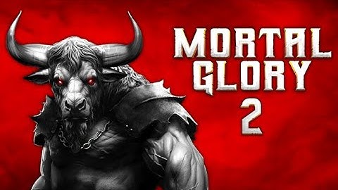Mortal Glory 2 Game Trailer