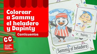 Sammy El Heladero Y Dapinty, Video Coloreable - Mundo Canticuentos