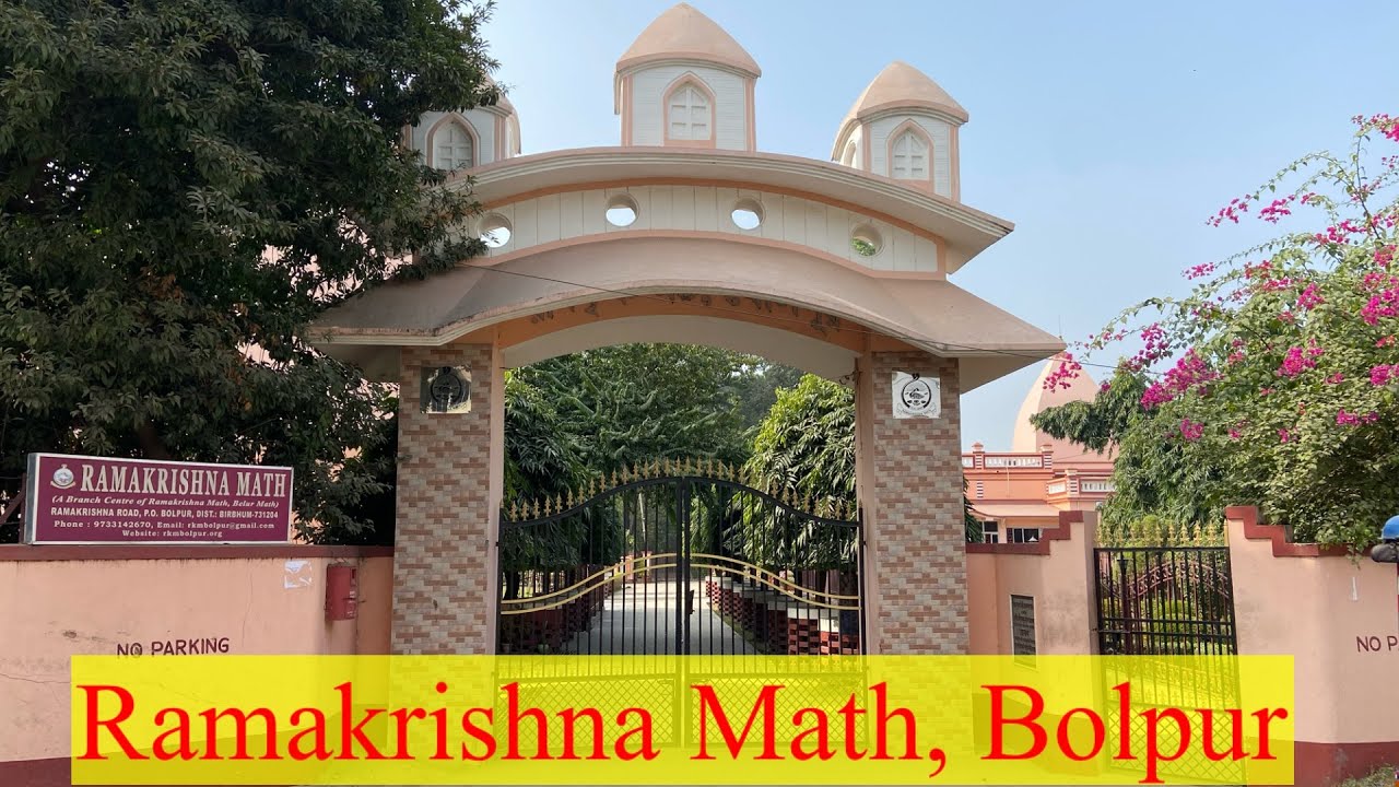Bolpur Ramakrishna Math: A Branch Centre of Ramakrishna Math, Belur ...