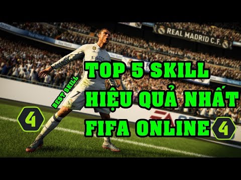 TOP 5 SKILL HIỆU QUẢ NHẤT TRONG FIFA ONLINE 4 PHẦN 1