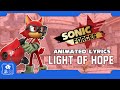 Sonic forces light of hope  animated lyrics