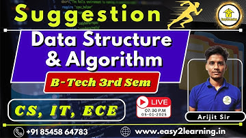 B-Tech 3rd Sem CSE/IT Suggestion | Data Structure  & Algorithm | Last Minute Prep | by Easy2Learning