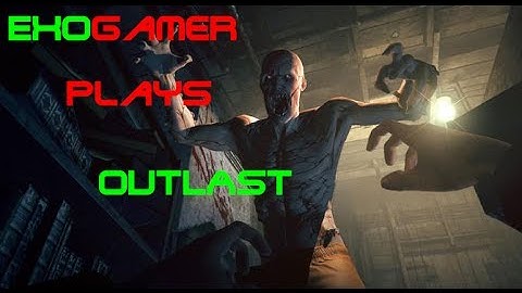 Outlast Gameplay Walkthrough Part 1 - Asylum