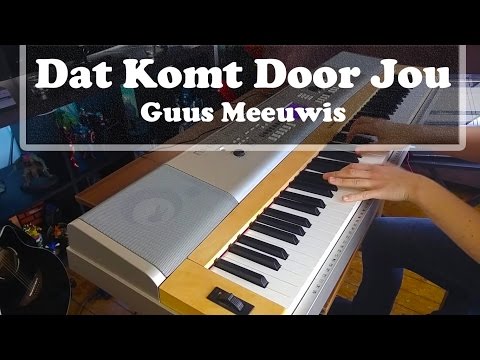 Dat Komt Door Jou - Guus Meeuwis op piano (Karaoke/Instrumentaal) door