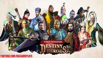 Three Kingdoms: Destiny Heroes Android Gameplay First Look
