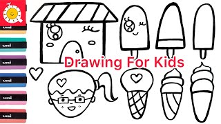 How to draw Ice Cream, Ice Cream Cone,House and Cute Girl for kids,Toddlers|| Drawing for kids