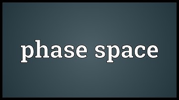Phase space Meaning