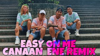 EASY ON ME CANAAN ENE REGGAE REMIX | FRNDZ