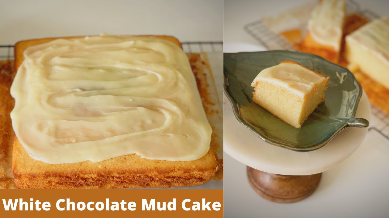 White Chocolate Mud Cake Recipe | Easiest & the Best Cake Recipe for Mother